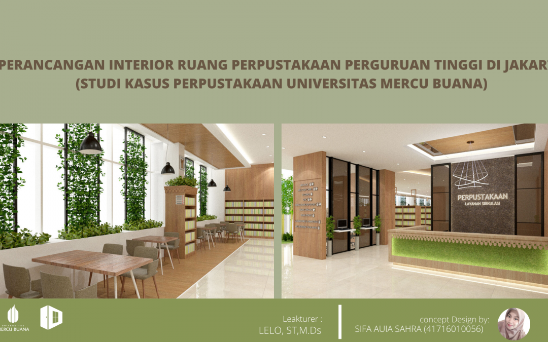 Perancangan Interior Ruang Perpustakaan Perguruan Tinggi di Jakarta (Studi Kasus Perpustakaan Universitas Mercu Buana)