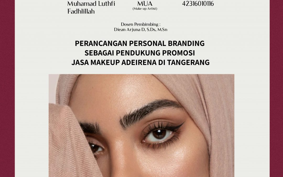 Perancangan Visual Personal Branding Sebagai Pendukung Promosi Jasa Makeup Adeirena Di Tangerang