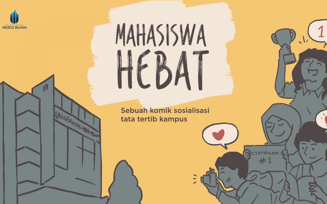 Perancangan Komik “Mahasiswa Hebat”  sebagai Komunikasi Visual Peraturan Tata Tertib Universitas Mercu Buana