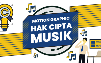 PERANCANGAN MOTION GRAPHIC DALAM SOSIALISASI HAK CIPTA MUSIK DI HAK KEKAYAAN INTELEKTUAL