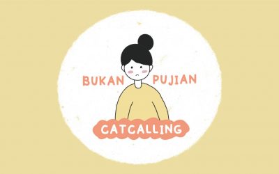 Perancangan Media Kampanye Sosial Pencegahan Pelecehan Verbal (Catcalling) Pada Perempuan