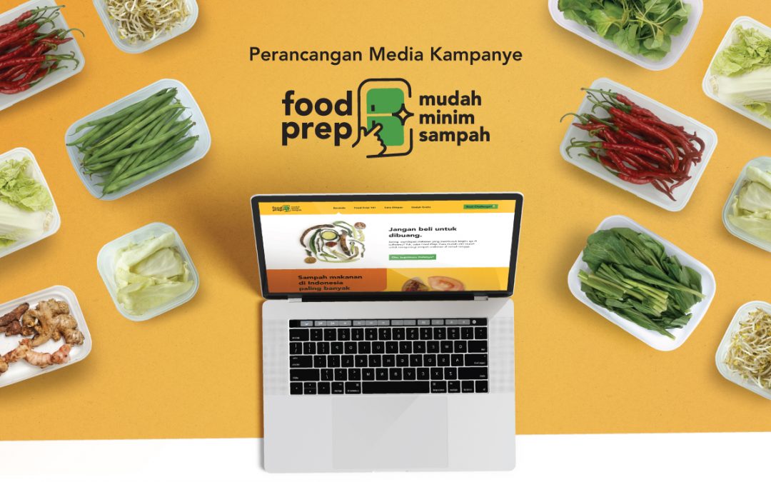 PERANCANGAN MEDIA KAMPANYE FOOD PREP SEBAGAI PENCEGAHAN SAMPAH MAKANAN RUMAH TANGGA