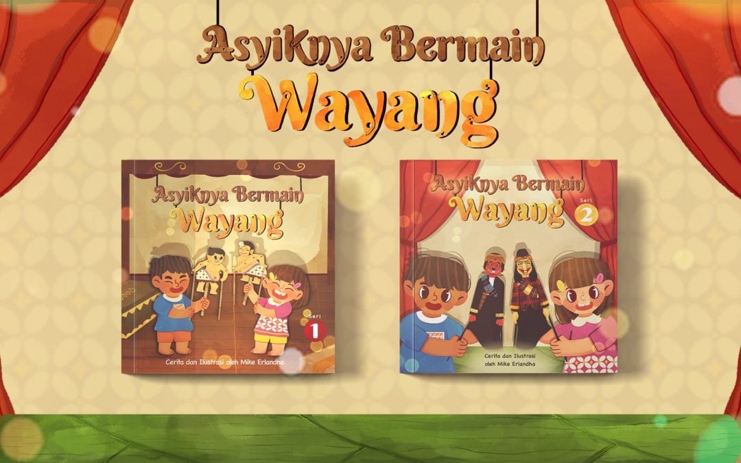 Perancangan Buku Ilustrasi Anak “Asiknya Bermain Wayang”