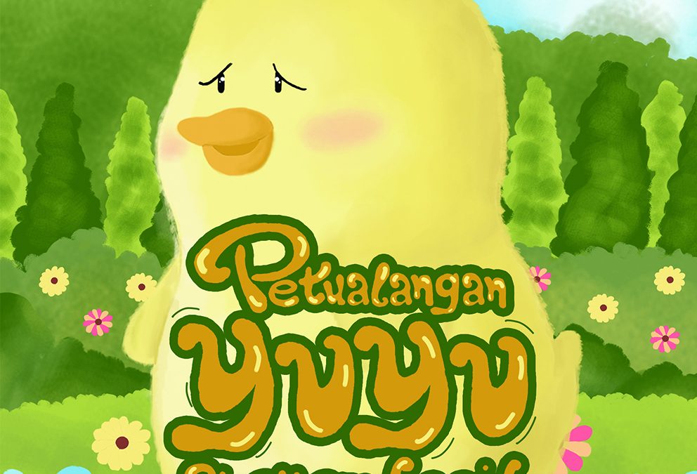 PERANCANGAN BUKU CERGAM INTERAKTIF ANAK BERJUDUL “PETUALANGAN YUYU, SI AYAM KECIL” BERTEMA PERCAYA DIRI