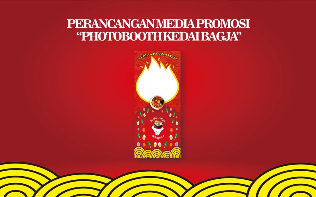 Perancangan Media Promosi “Photobooth Kedai Bagja”