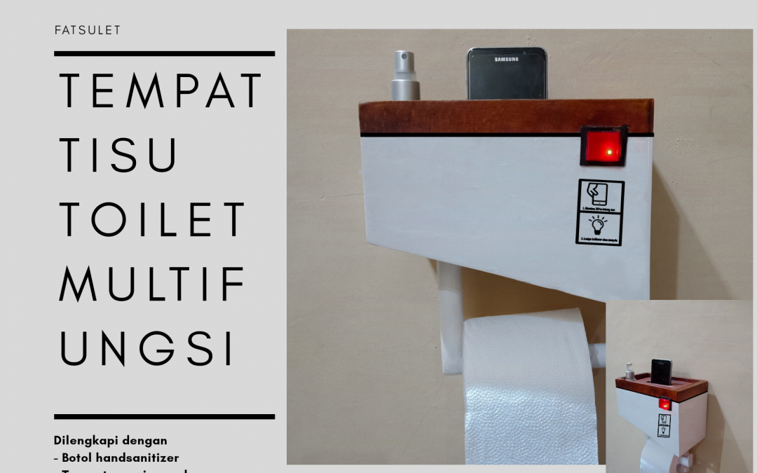 Perancangan Tempat Tisu Toilet Multifungsi (Fatsulet)  Untuk Mall Daerah Cileungsi