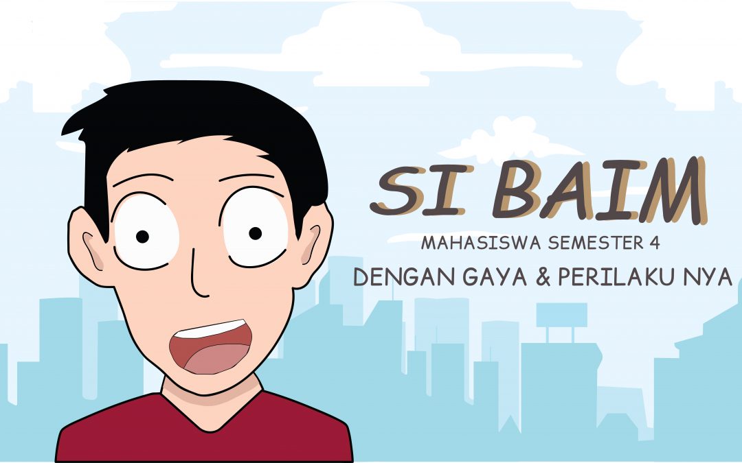 Perancangan Buku Ilustrasi “Si Baim Mahasiswa Semester 4” Melalui Cerita Jenaka