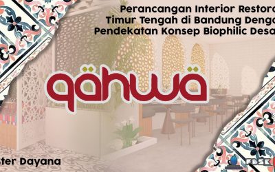 Perancangan Interior Restoran Timur Tengah di Bandung Dengan Pendekatan Konsep Biophilic Desain