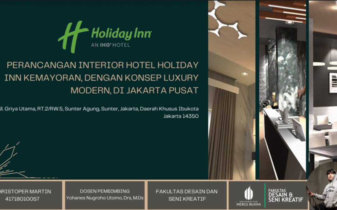 Perancangan Interior Hotel Holiday Inn GAYA & TEMA : Luxury Modern