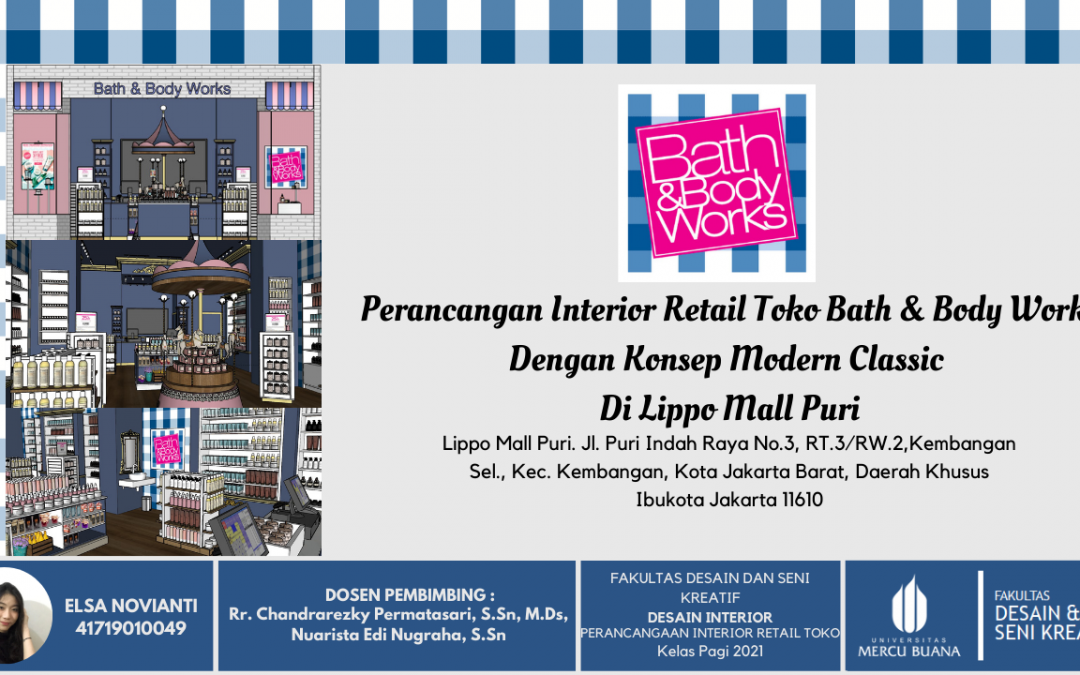 Perancangan Interior Retail Toko Bath & Body Works Dengan Gaya Modern Classic