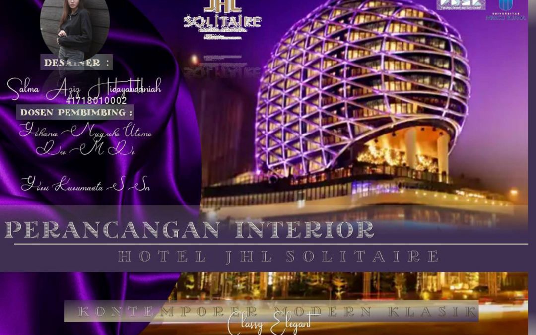 PERANCANGAN HOTEL SOLITAIRE  GAYA : (MODERN CLASSIC) TEMA : “CLASSY ELEGANT”