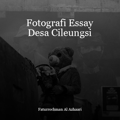 Fotografi Essay Desa Cileungsi