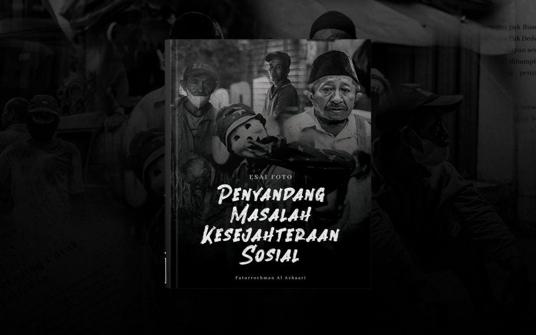 PERANCANGAN BUKU ESAI FOTO PENYANDANG MASALAH KESEJAHTERAAN SOSIAL DI KOTA BOGOR