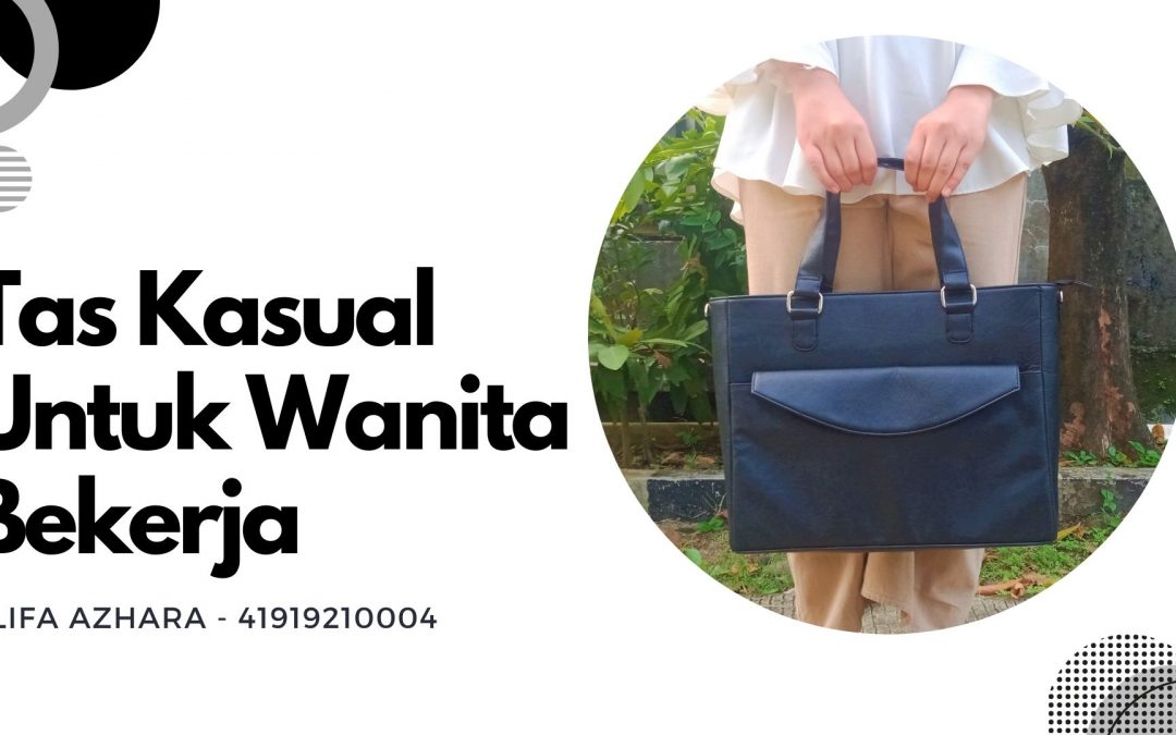 TAS KASUAL UNTUK WANITA BEKERJA