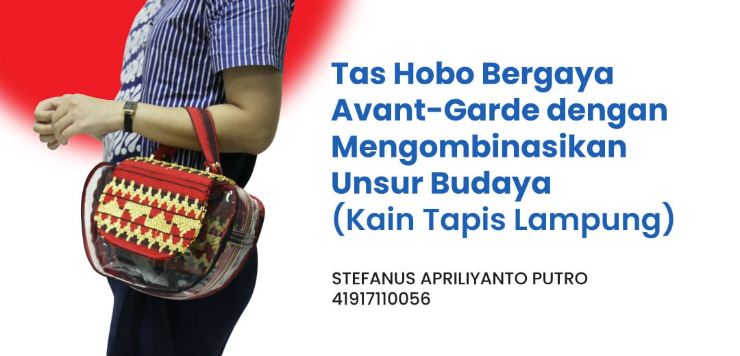 TAS HOBO BERGAYA AVANT GARDE DENGAN MENGOMBINASIKAN UNSUR BUDAYA (KAIN TAPIS LAMPUNG)