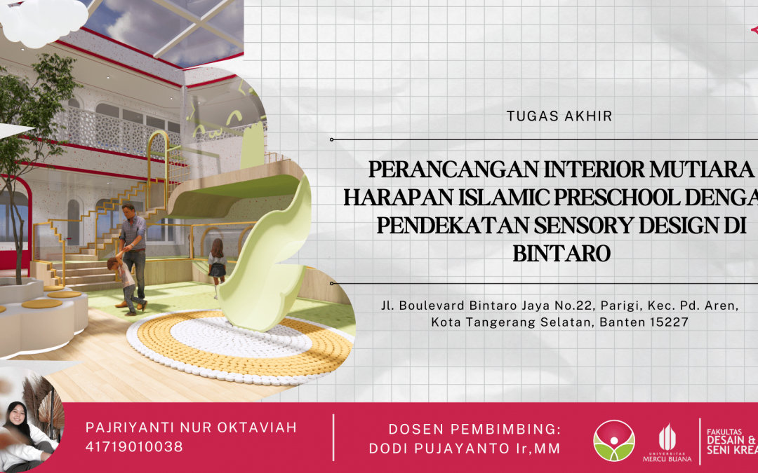 PERANCANGAN MUTIARA HARAPAN ISLAMIC PRESCHOOL DENGAN PENDEKATAN SENSORY DESIGN DI BINTARO