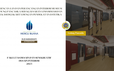 Perencanaan dan Perancangan Interior Museum Gedung Pancasila Sebagai Sarana Informasi dan Edukasi di Jakarta dengan Pendekatan Estetika