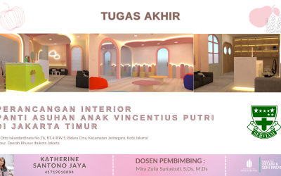 Perancangan Interior Panti Asuhan Anak Vincentius Putri di Jakarta Timur