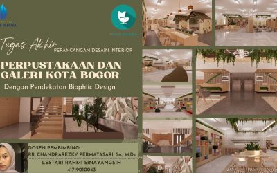 Perancangan Desain Interior Perpustakaan dan Galeri Kota Bogor dengan Pendekatan Biophilic Design