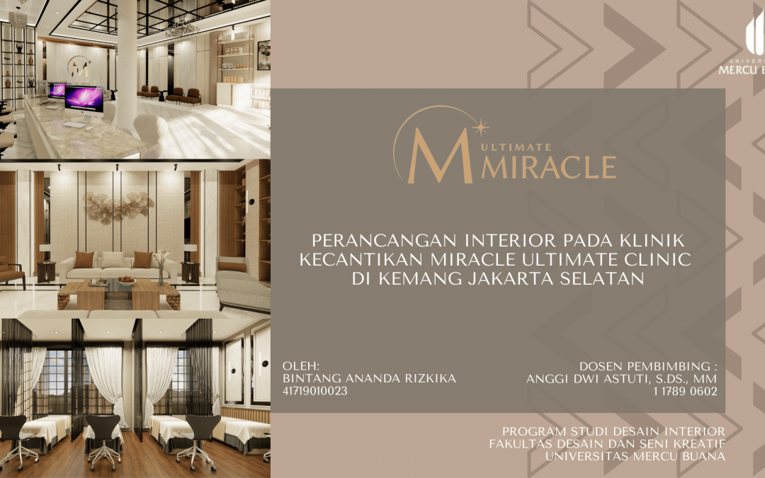 Perancangan Interior Pada Klinik Kecantikan Miracle Ultimate Clinic di Kemang Jakarta Selatan