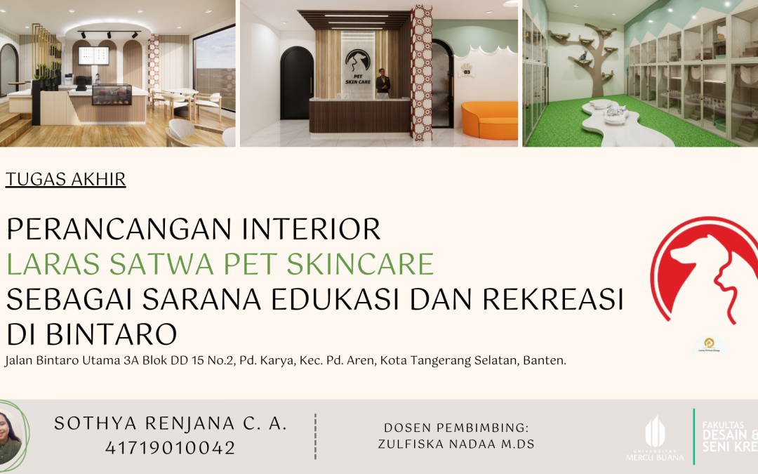 Perancangan Interior Laras Satwa Pet Skincare Sebagai Sarana Edukasi dan Rekreasi di Bintaro