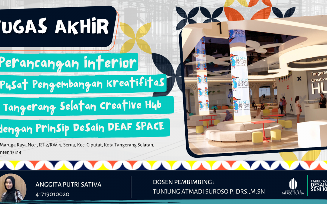 Perancangan Interior Pusat Pengembangan Kreatifitas Tangerang Selatan Creative Hub Dengan Prinsip Desain Deaf Space