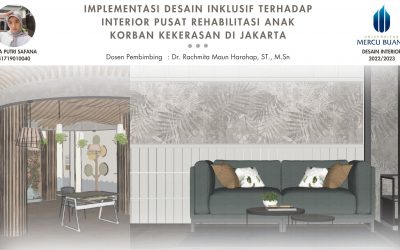 Implementasi Desain Inklusif Terhadap Interior Pusat Rehabilitasi Anak Korban Kekerasan di Jakarta